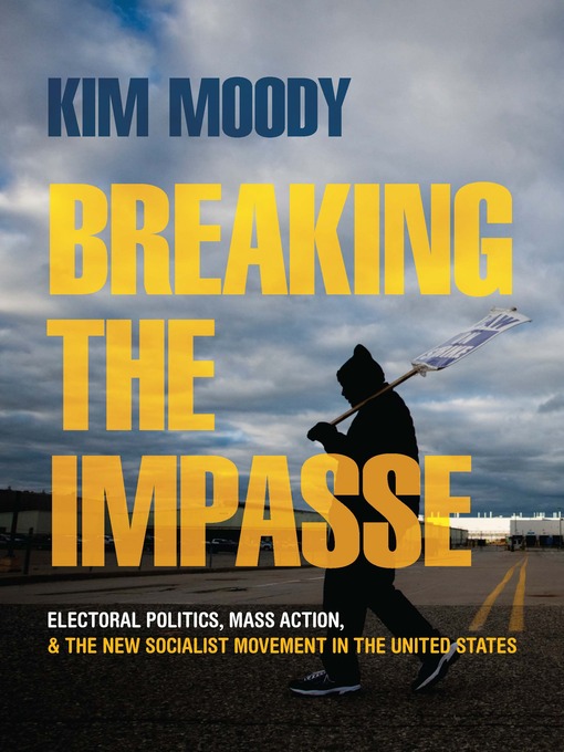 Title details for Breaking the Impasse by Kim Moody - Available